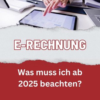 Die E-Rechnung kommt – was ab 2025 alles wichtig wird