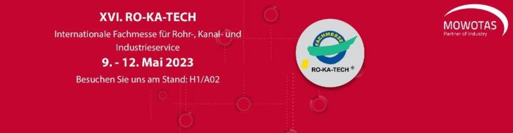 MOWOTAS auf der RO-KA-TECH Messe vom 09. – 12. Mai in Kassel – der internationalen Fachmesse für Rohr- und Kanaltechnik!