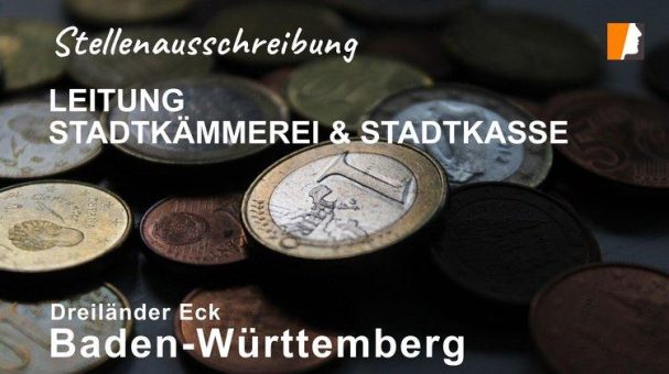 Stellenangebote im öffentlichen Dienst Baden-Württemberg – Teamleitung Kämmerei & Stadtkasse gesucht