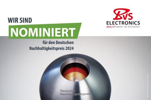 BVS Electronics für den Deutschen Nachhaltigkeitspreis 2024 nominiert