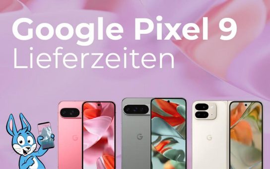 Pixel-9-Lieferzeiten zwischen einer und vier Wochen