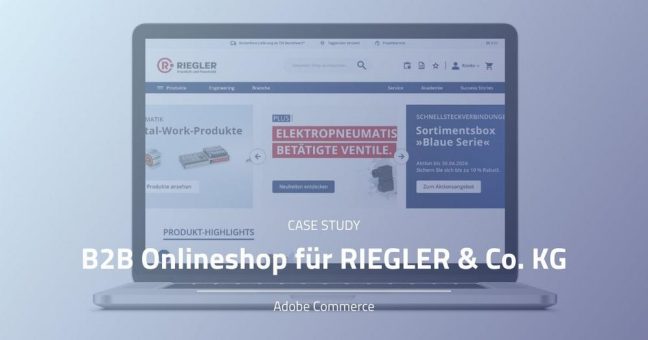 B2B Onlineshop mit Adobe Commerce für RIEGLER & Co. KG