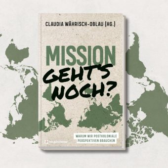 Publikation „Mission – geht’s noch?“ erscheint am 3. September