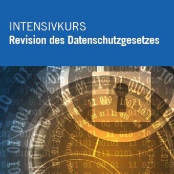 Revision des Schweizer Datenschutzgesetzes