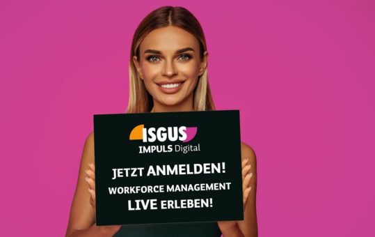 ISGUS IMPULS Digital » Workforce Management im Herbst 2022