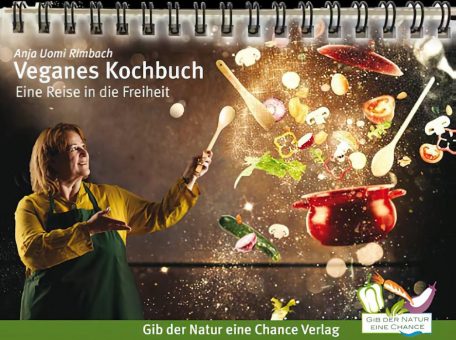 Kamasha Verlag präsentiert das vegane Bio-Kochbuch, das es in sich hat