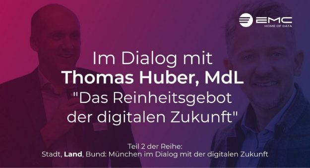 Bayrische Tradition als digitales Reinheitsgebot: EMC Home of Data lädt zum Dialog mit Thomas Huber, MdL