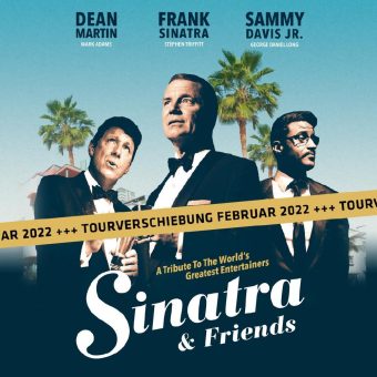 Sinatra & Friends 2021 – A Tribute To The World’s Greatest Entertainers