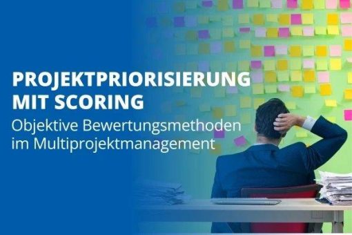 Strategische Projektplanung: Scoring und Priorisierung