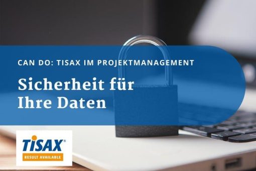 Can Do und TISAX: Sicherheit für Ihre Daten