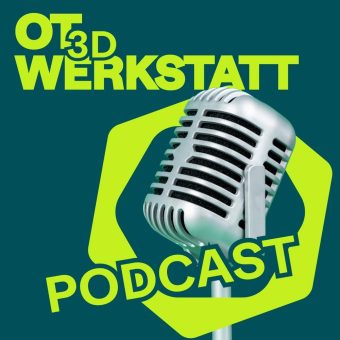 Launch des neuen OT 3D Werkstatt Podcasts: Digitalisierung und 3D-Druck in der Orthopädietechnik im Fokus