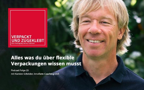 Neuer Packaging Valley Podcast: Alles was du über flexible Verpackungen wissen musst