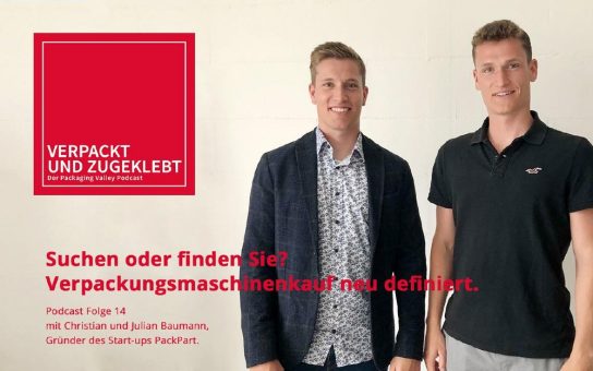 Neuer Packaging-Valley-Podcast:  Suchen oder finden Sie? Der Verpackungsmaschinenkauf neu definiert.