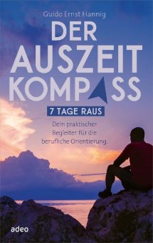 Guido Ernst Hannig – Der Auszeit-Kompass