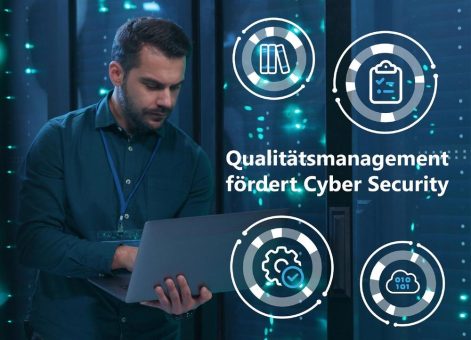 Qualitätsmanagement fördert Cyber Security: