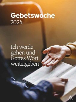 „Gottes Wort weitergeben“ – Thema der weltweiten Gebetswoche der Adventisten 2024