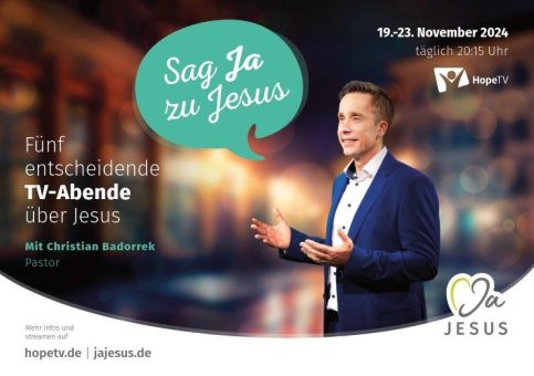 „Sag Ja zu Jesus“ – Hope TV-Sendereihe in der „Woche der Entscheidung“