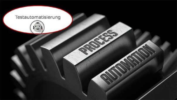 Optimierte Testautomatisierung durch Robotic Process Automation