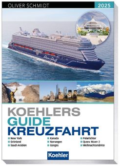 „Koehlers Guide Kreuzfahrt 2025“ ab sofort bei Koehler erhältlich