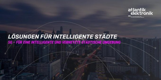 Atlantik Elektronik GmbH präsentiert Lösungen für intelligente Städte