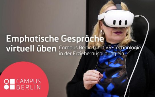 Campus Berlin führt VR-Technologie in der Erzieherausbildung ein