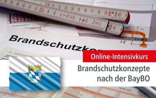 Online-Intensivkurs: Brandschutzkonzepte nach der Bayerischen Bauordnung