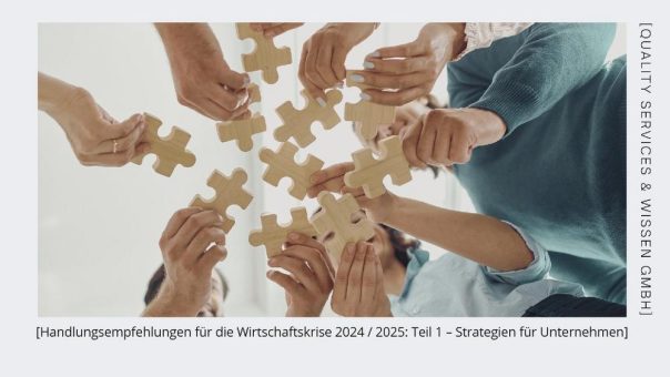 Handlungsempfehlungen für die Wirtschaftskrise 2024 / 2025: Teil 1 – Strategien für Unternehmen