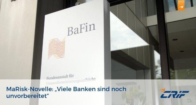 MaRisk-Novelle: „Viele Banken sind noch unvorbereitet“