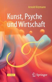 GfA-Buchempfehlung: Kunst, Psyche und Wirtschaft