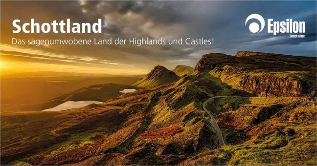 Mit EPSILON Telecom. in das sagenumwobene Land der Highlands und Castles