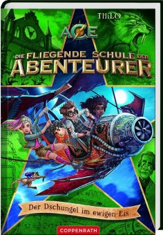 „Die fliegende Schule der Abenteurer“ – Band 2 „Der Dschungel im ewigen Eis“ ab 15. März