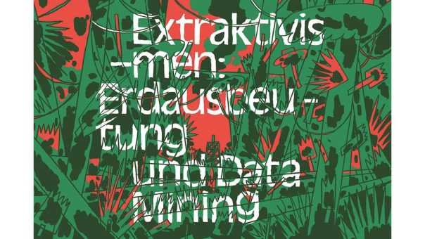 „Internationales Symposium „Extraktivismen – Erdausbeutung und Data Mining“ vom 23. bis 25. Januar an der Muthesius Kunsthochschule