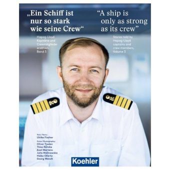 „Ein Schiff ist nur so stark wie seine Crew“: Dritter Band der Hapag-Lloyd-Seefahrtsgeschichten ab sofort bei Koehler erhältlich