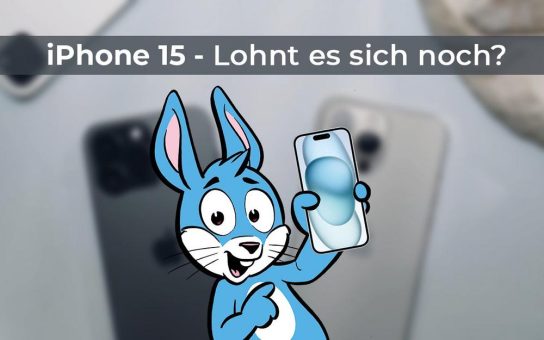 Lohnt sich das iPhone 15 jetzt noch?