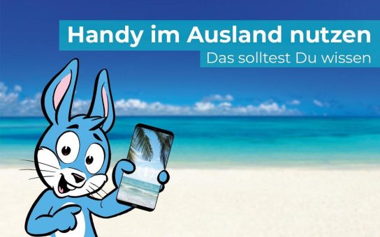 Handynutzung im Ausland: Wichtige Handy-Tipps innerhalb und außerhalb der EU