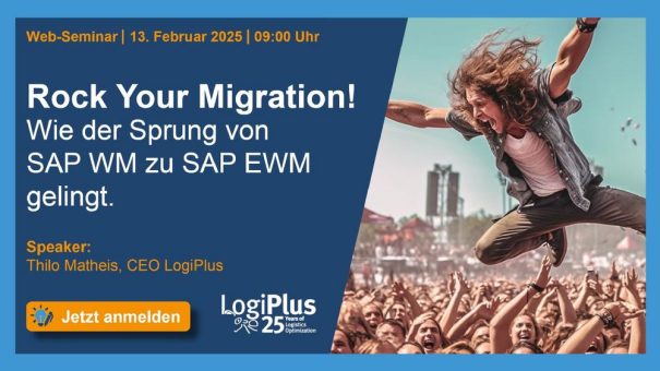 Web-Seminar „Rock Your Migration! Wie der Sprung von SAP WM zu SAP EWM gelingt.“