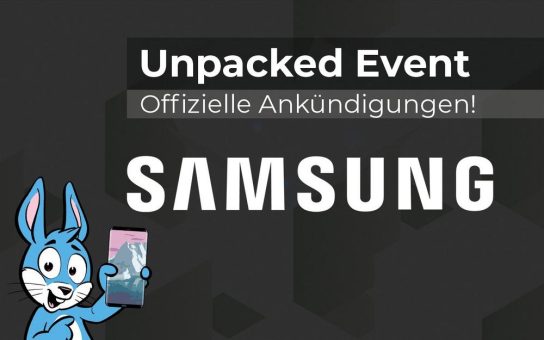 Samsung Neuheiten im Livestream heute, 19 Uhr