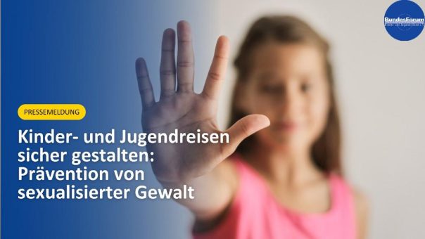 Kinder- und Jugendreisen sicher gestalten:  Prävention von sexualisierter Gewalt