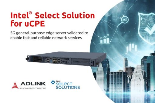 ADLINK MECS-6110 Edge-Server als Intel-Select-Lösung für Universal Customer Premises Equipment (uCPE) verifiziert