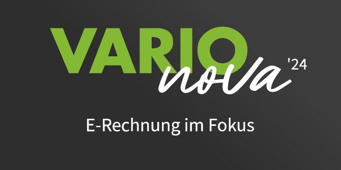 VARIOnova 2024: Der VARIO Kundentag in Neuwied mit Fokus auf E-Rechnung