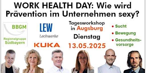 Tagesworkshop „Work-Health-Day“ am 13. Mai in Augsburg zu den Themen Sucht, Bewegung und Gesundheitsvorsorge