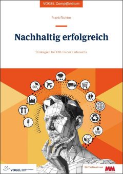 Neues Fachbuch gibt KMU praxisnahe Anleitung zum Umgang mit Nachhaltigkeitsanfragen im Liefernetzwerk